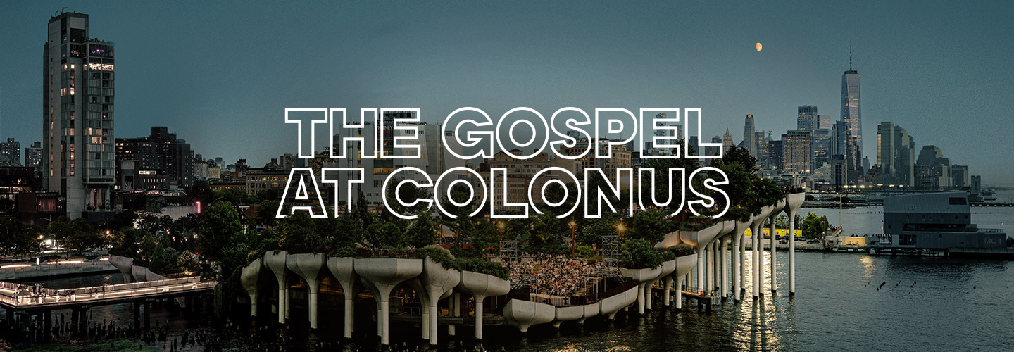 The Gospel at Colonus